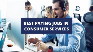 best paying jobs in consumer services