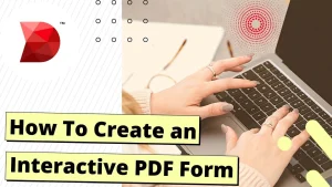 Pro-Tips for Creating Interactive PDF Forms